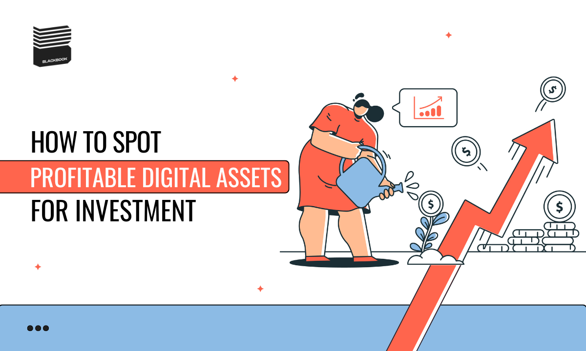 How to Spot Profitable Digital Assets for Investment