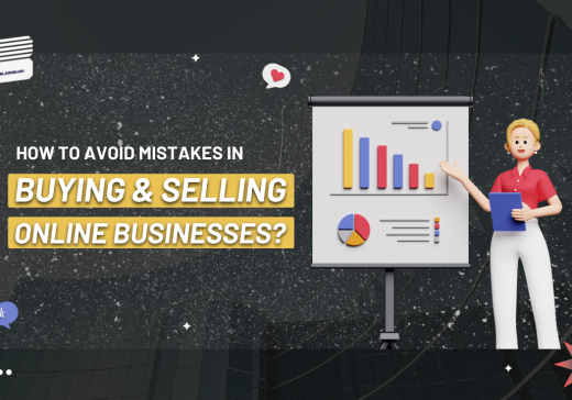 How To Avoid Mistakes in Buying & Selling Online Businesses